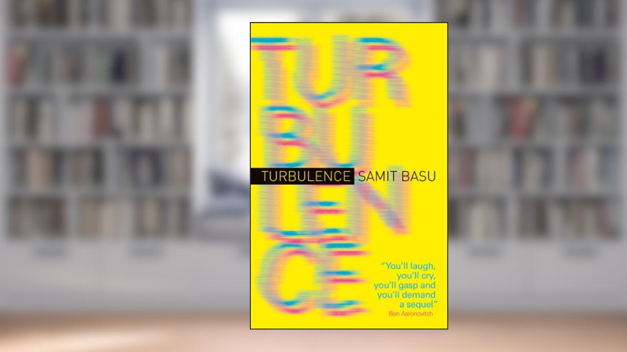 Turbulence, written by Samit Basu