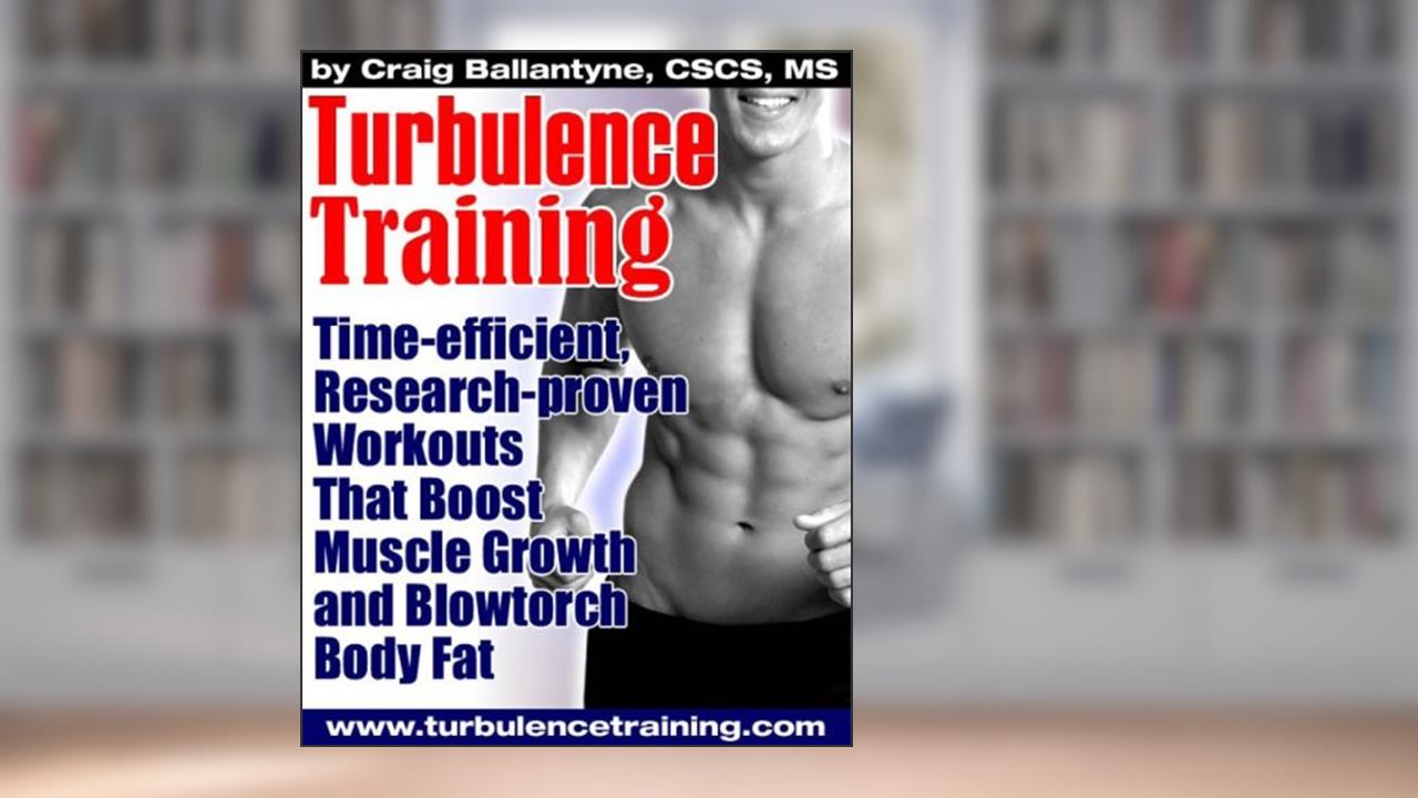 Turbulence Training for Fat Loss, written by Craig Ballantyne