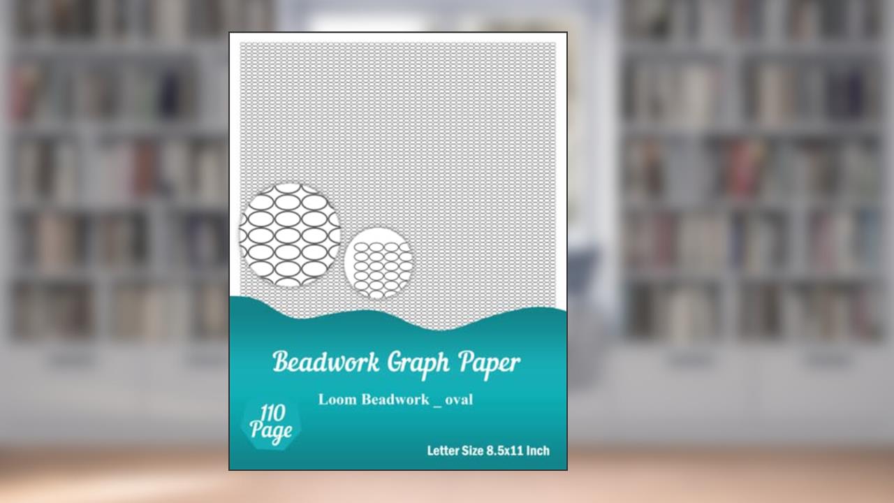 Beadwork Graph Paper: Loom Beadwork Graph Paper Notebook, oval, written by GP Publishing