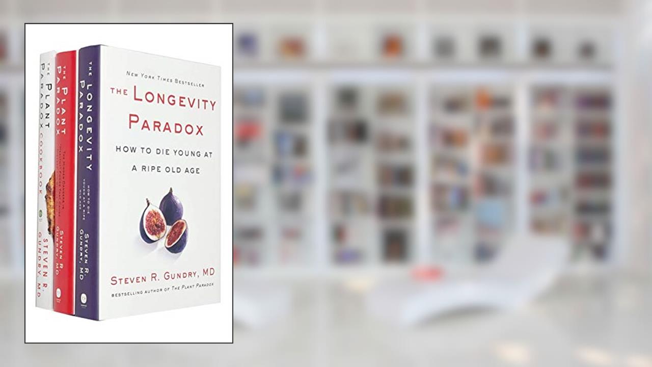 Steven Gundry 3 Books Collection Set (The Plant Paradox, THE PLANT PARADOX COOKBOOK, THE LONGEVITY PARADOX), written by Steven R. Gundry