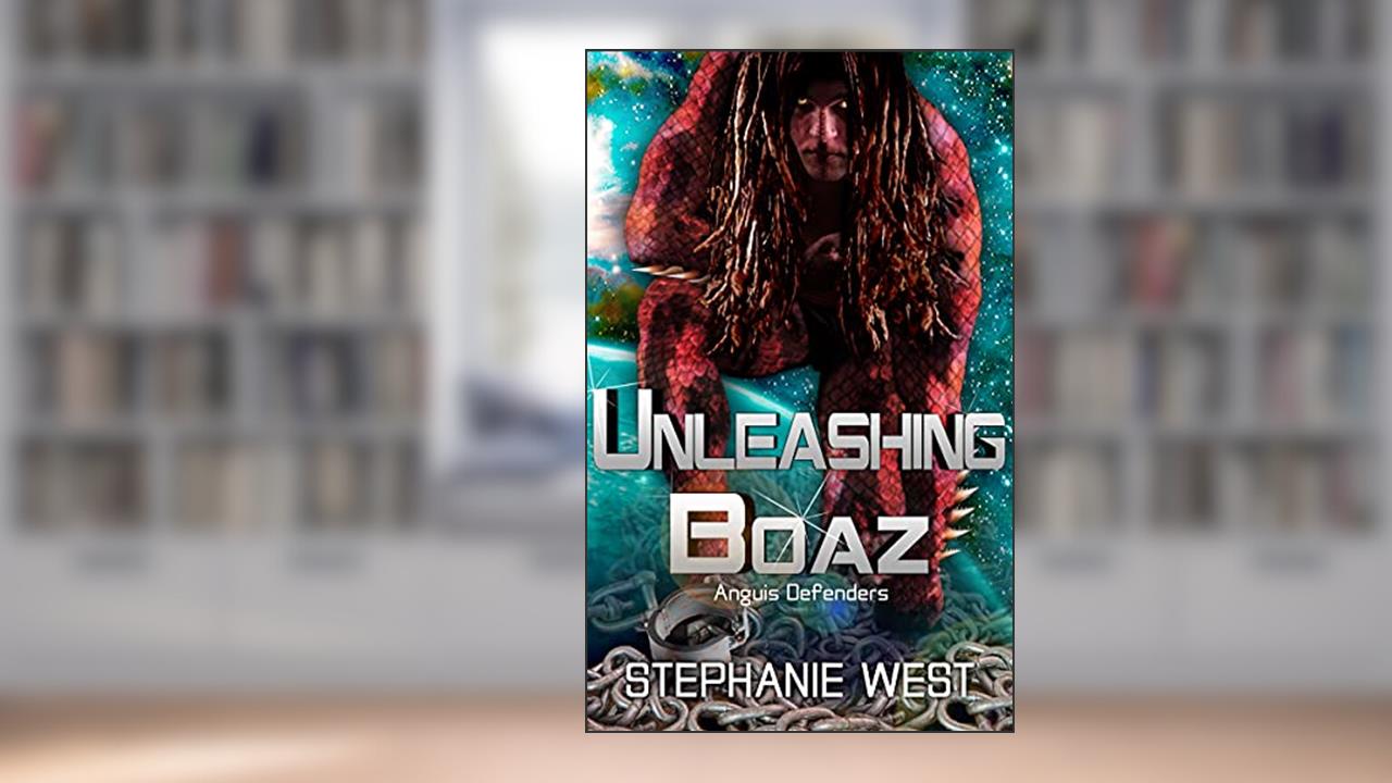 Unleashing Boaz (Anguis Defenders Book 3), written by Stephanie West