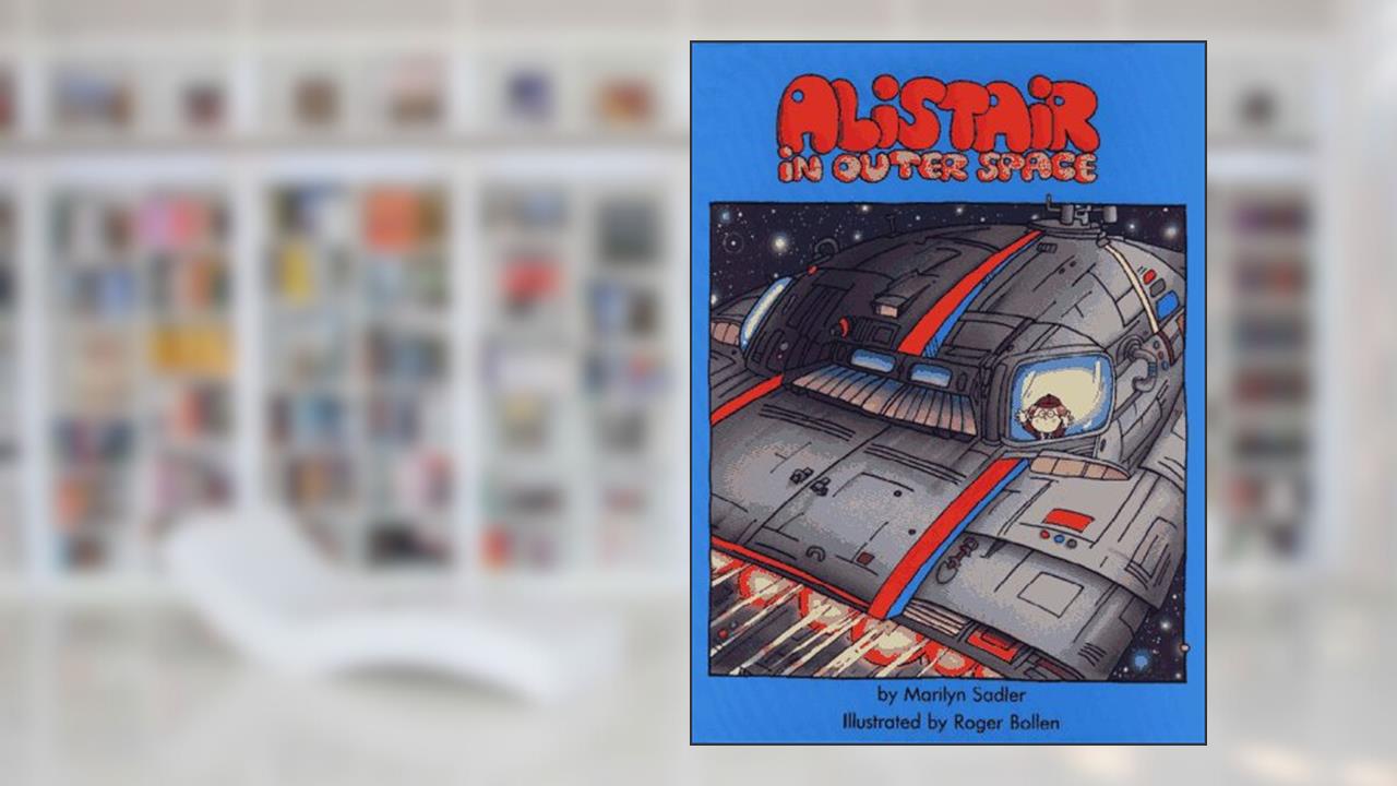 ALISTAIR IN OUTER SPACE (Reading Rainbow Book), written by Marilyn Sadler