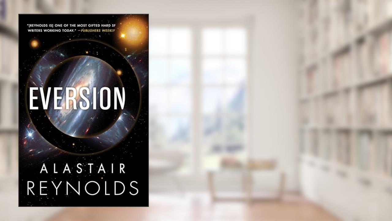 Eversion, written by Alastair Reynolds