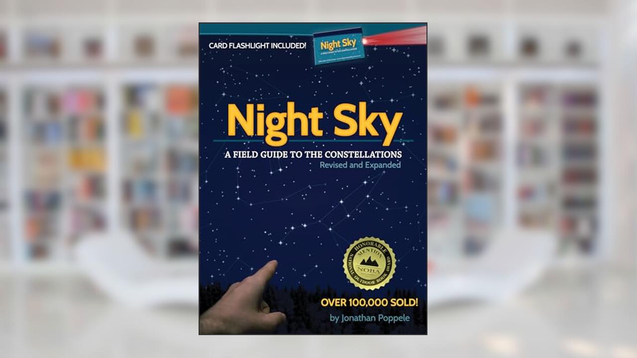 Night Sky: A Field Guide to the Constellations, written by Jonathan Poppele