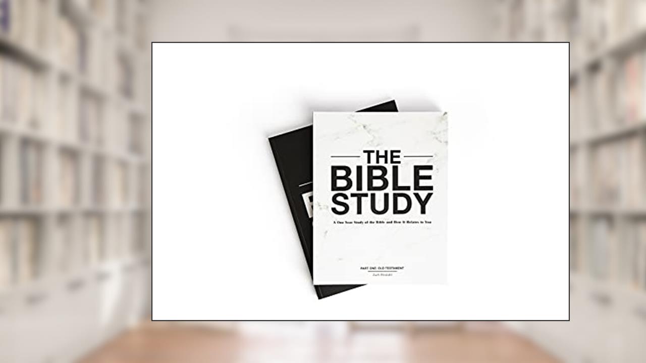 The Bible Study: A One Year Study of the Bible and How It Relates to You, written by Zach Windahl
