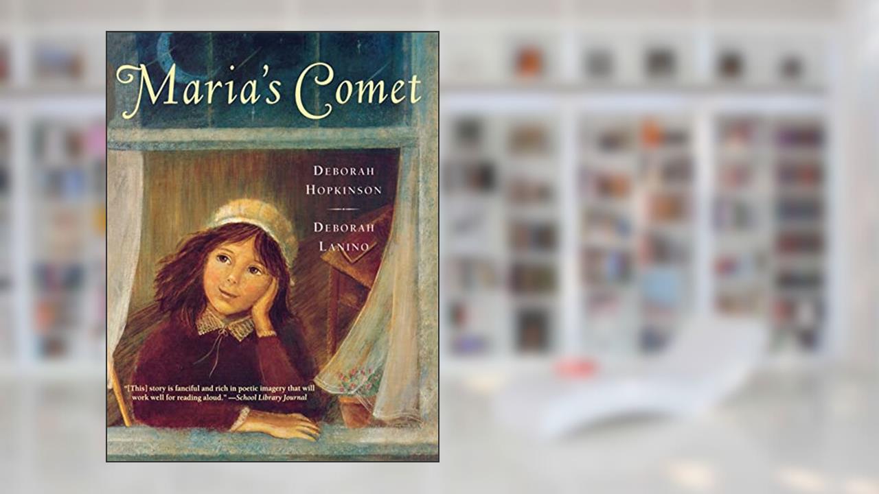 Maria's Comet, written by Deborah Hopkinson