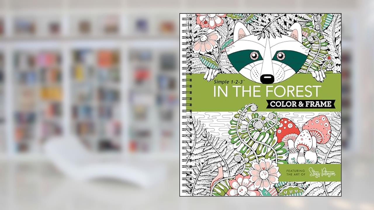 Color & Frame - In the Forest (Adult Coloring Book), written by New Seasons; Publications International Ltd.