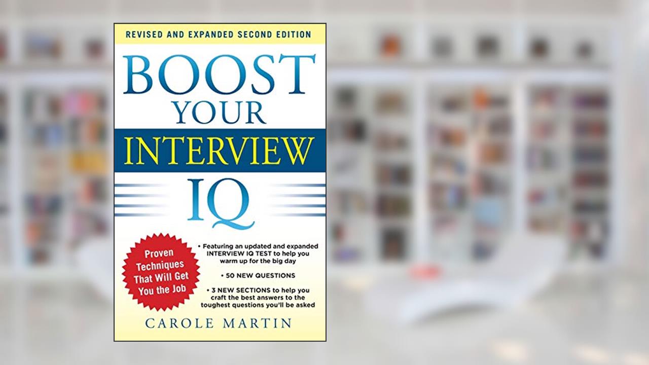 Boost Your Interview Iq 2/E, written by Carole Martin