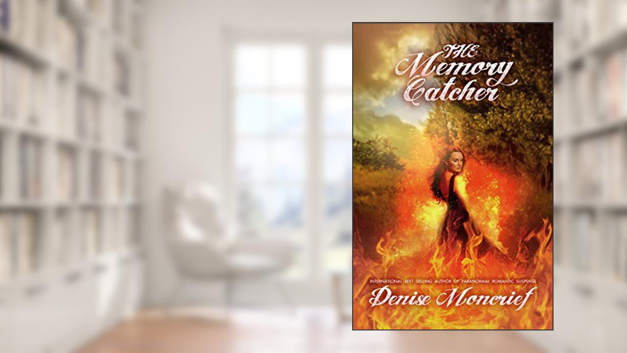 The Memory Catcher, written by Denise Moncrief