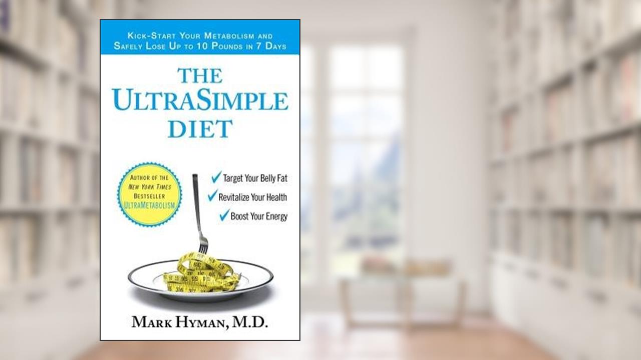 The Ultrasimple Diet( Kick-Start Your Metabolism and Safely Lose Up to 10 Pounds in 7 Days)[ULTRASIMPLE DIET][Mass Market Paperback], written by MarkHyman