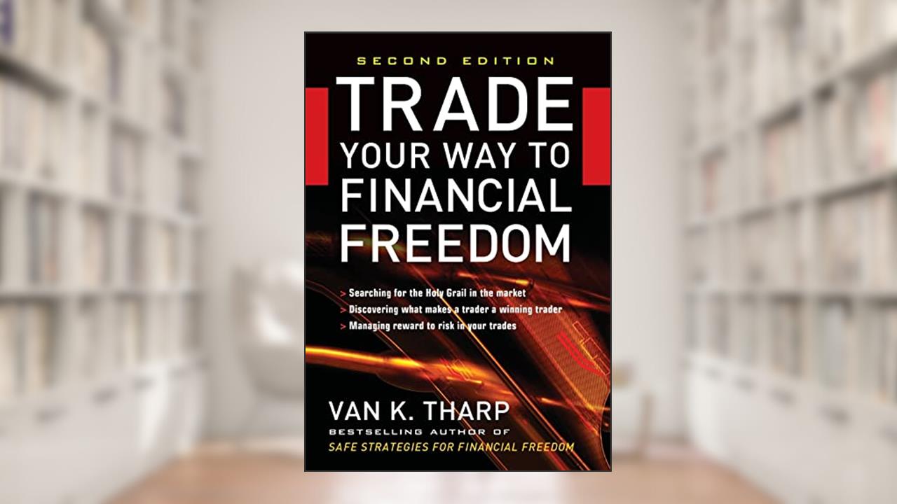 Trade Your Way to Financial Freedom, written by THARP