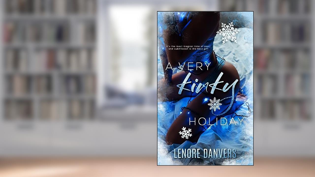 A Very Kinky Holiday (Club Surrender Book 1), written by Lenore Danvers
