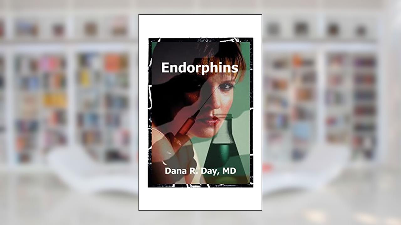 Endorphins, written by Dana R Day M.D.