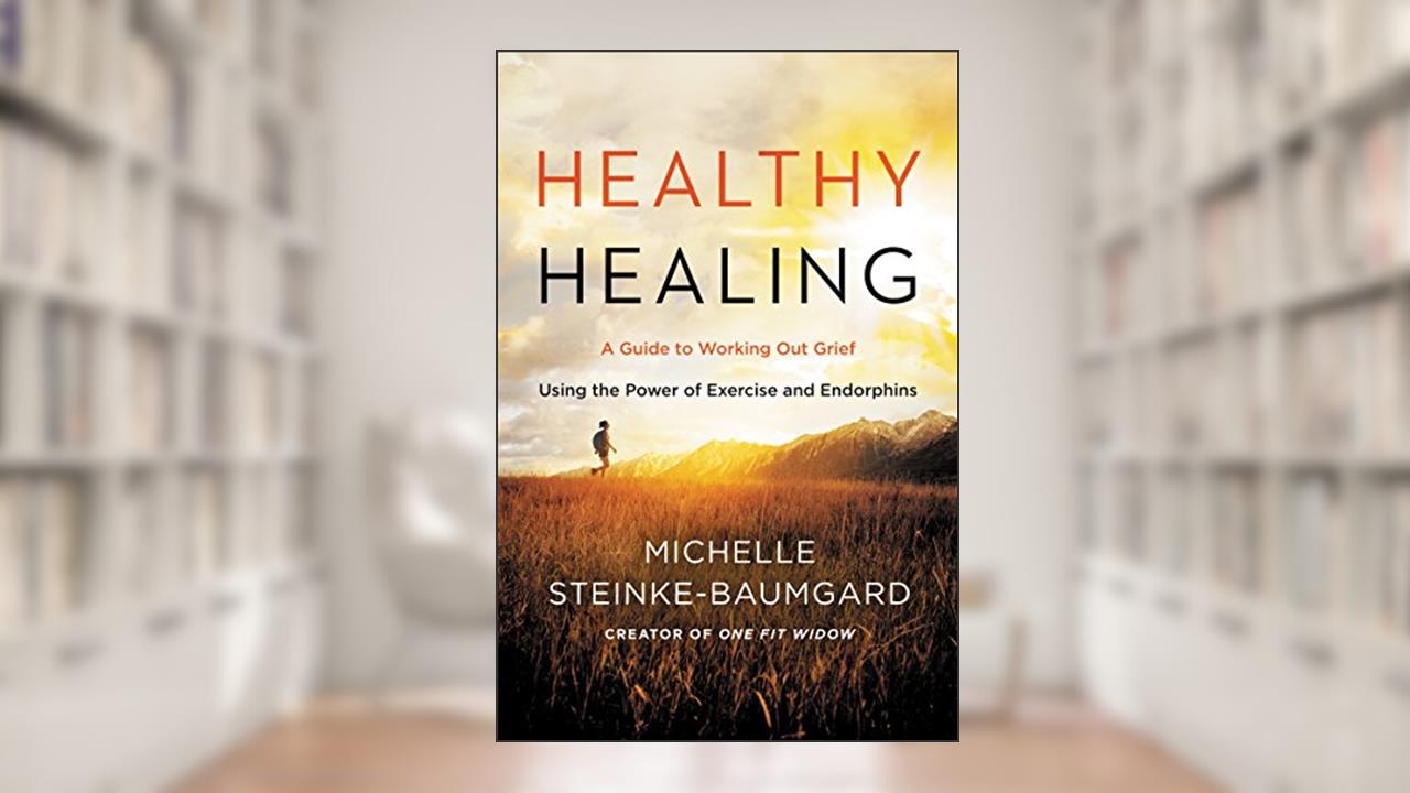 HEALTHY HEALING, written by Michelle Steinke-Baumgard