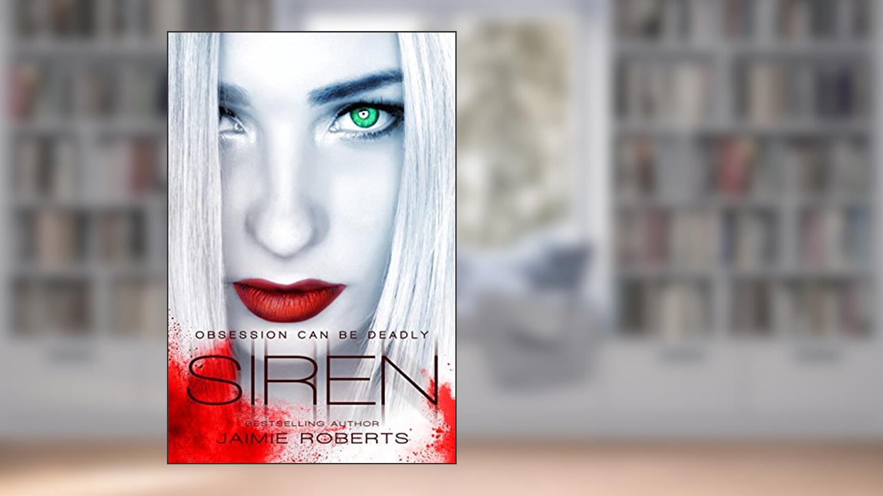 SIREN: Siren, #1, written by Jaimie Roberts