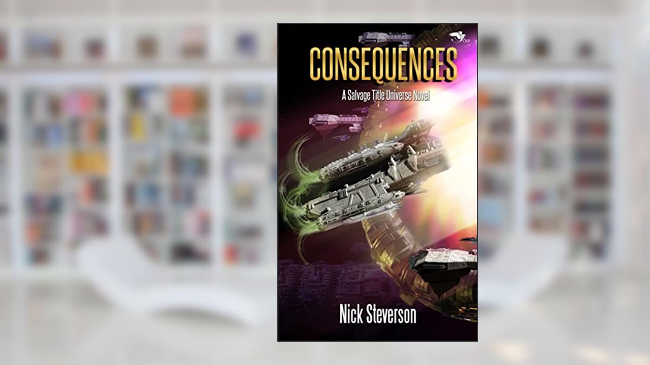 Consequences (The Coalition Book 13), written by Nick Steverson