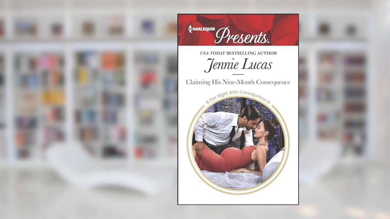 Claiming His Nine-Month Consequence (One Night With Consequences Book 3595), written by Jennie Lucas