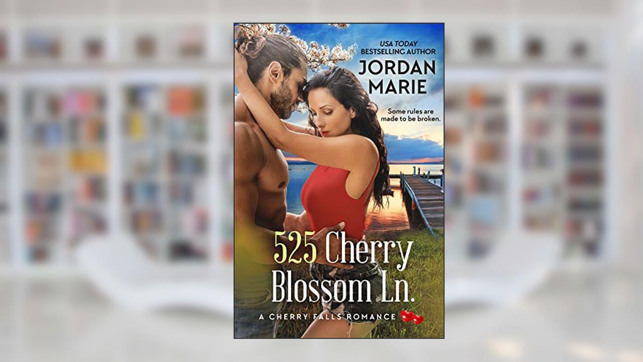 525 Cherry Blossom Ln. (A Cherry Falls Romance), written by Jordan Marie