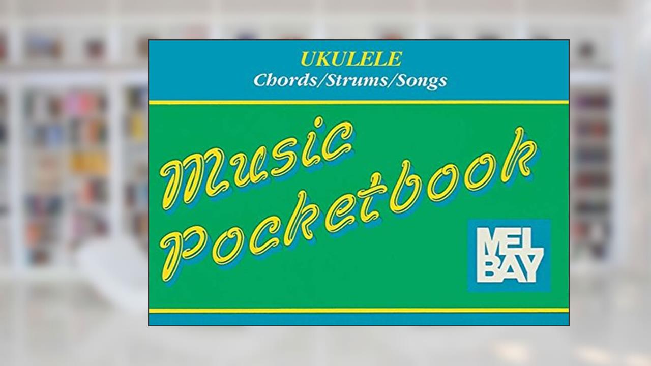 Ukulele Pocketbook- Chords/Strums/Songs, written by Not Available