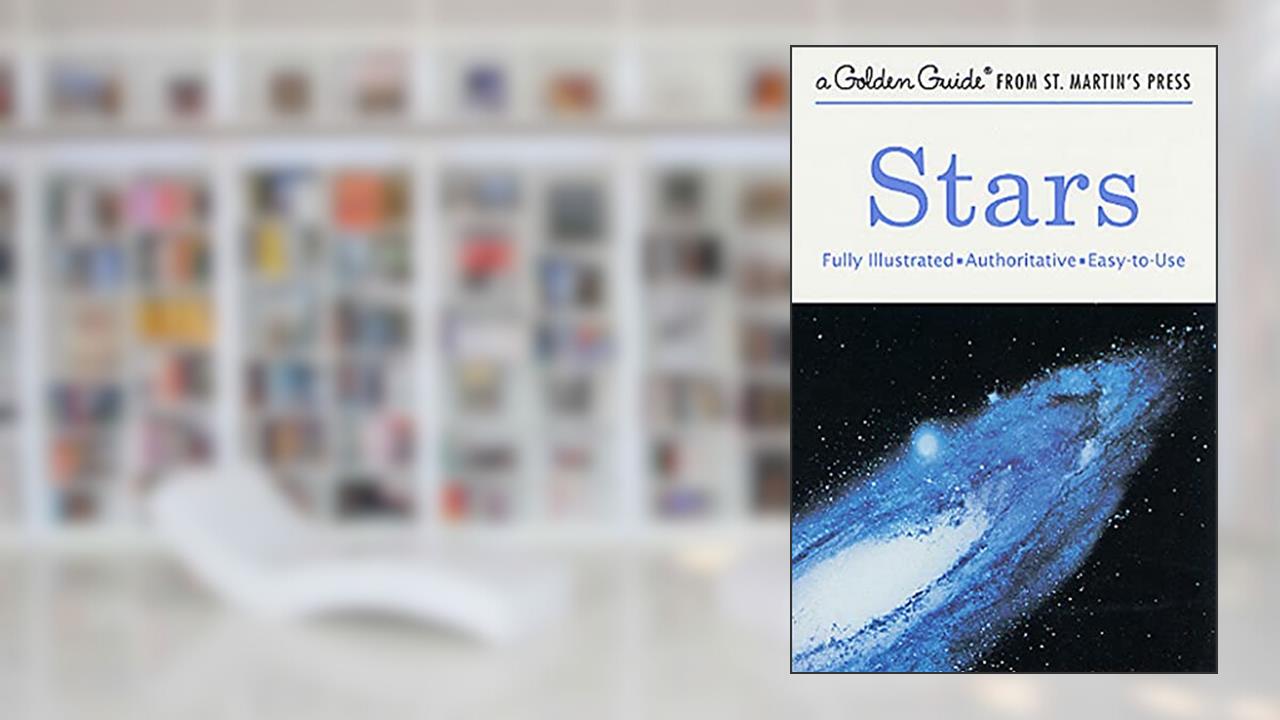 Stars: A Fully Illustrated, Authoritative and Easy-to-Use Guide (A Golden Guide from St. Martin's Press), written by Robert H. Baker; Herbert S. Zim