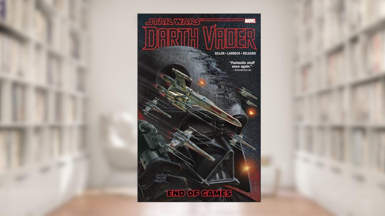 Star Wars: Darth Vader Vol. 4 - End Of Games, written by Kieron Gillen
