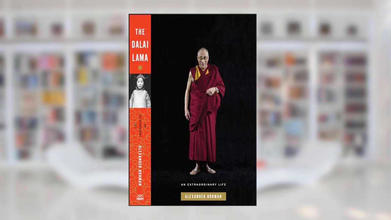 The Dalai Lama: An Extraordinary Life, written by Alexander Norman
