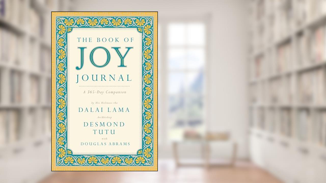 The Book of Joy Journal: A 365-Day Companion, written by Dalai Lama; Desmond Tutu; Douglas Carlton Abrams