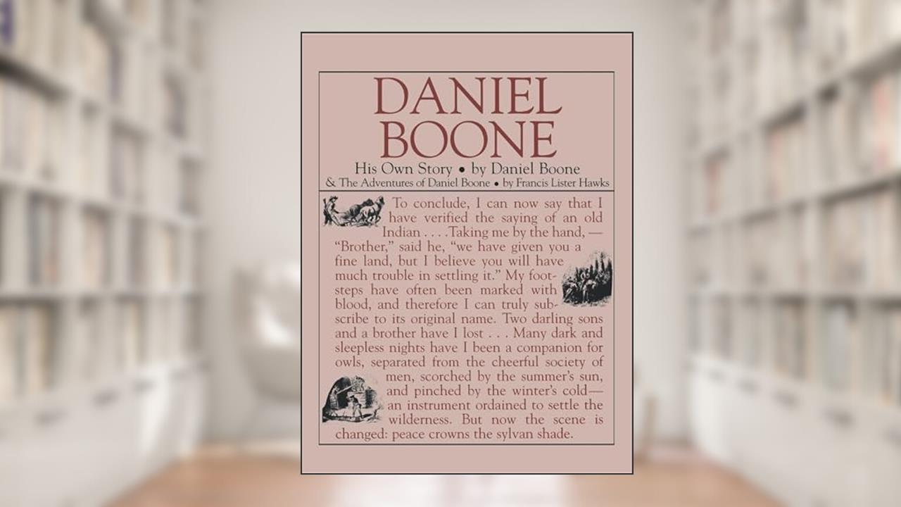 Daniel Boone: His Own Story (Applewood Books), written by Daniel Boone