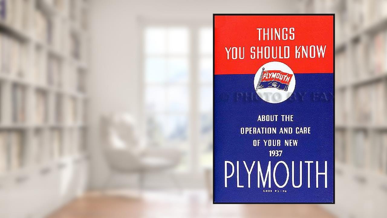 1937 Plymouth P3 and P4 Owners Manual Reprint, written by Plymouth