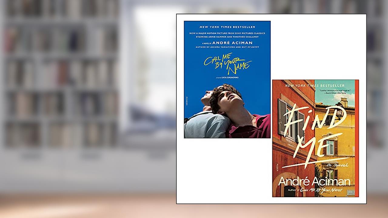 Call Me By Your Name Book Series 2 Books Collection Set By Andre Aciman (Call Me By Your Name: Andre Aciman, Find Me), written by André Aciman