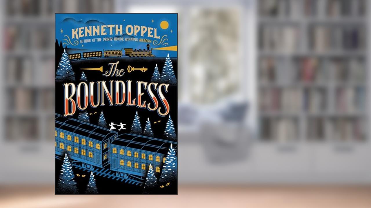 The Boundless, written by Kenneth Oppel
