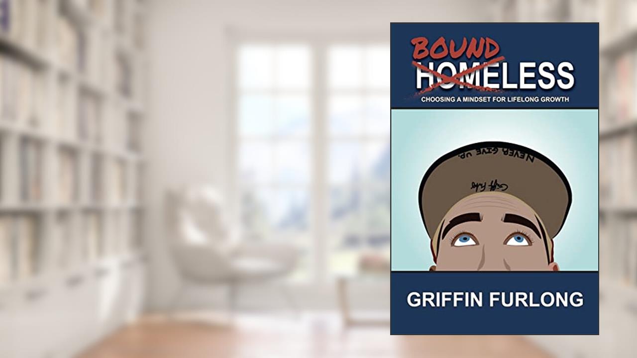 Boundless: Choosing a Mindset for Lifelong Growth, written by Griffin Furlong
