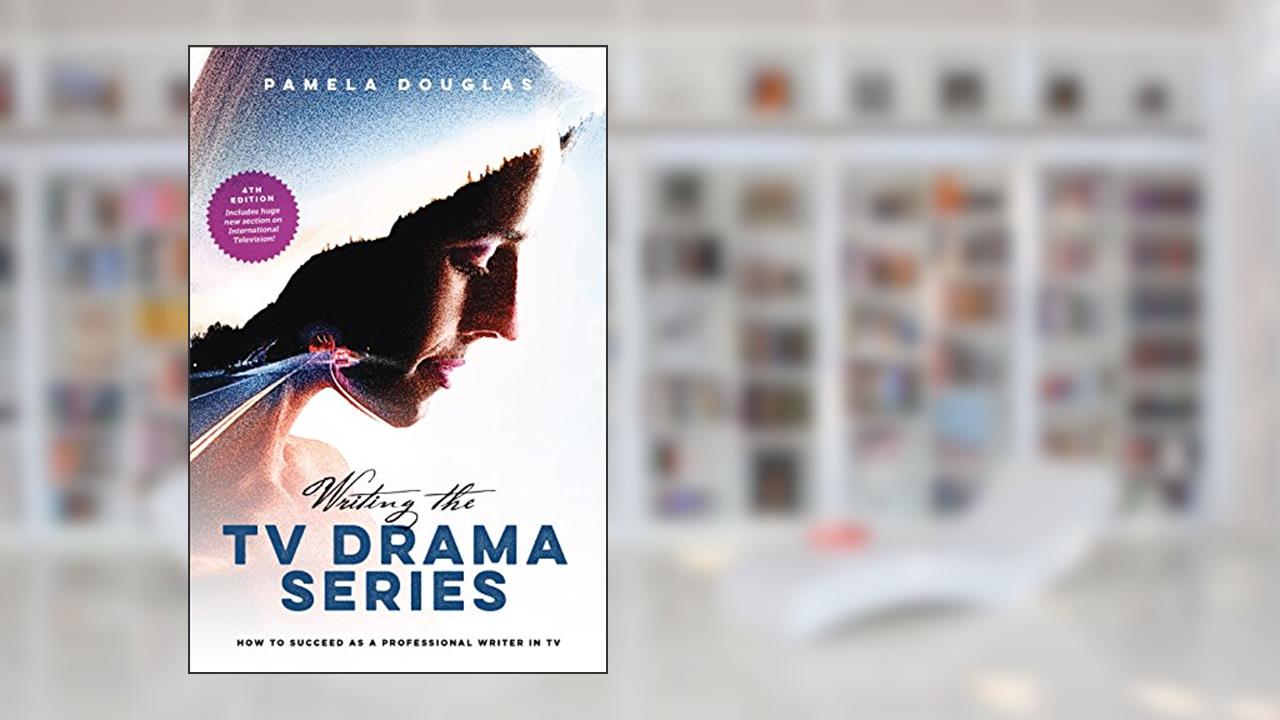 Writing the TV Drama Series: How to Succeed as a Professional Writer in TV, written by Pamela Douglas