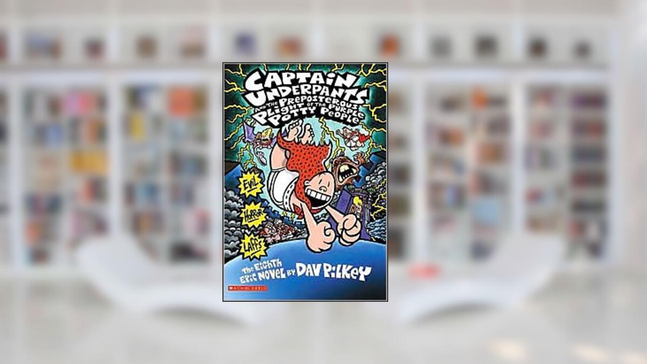 Captain Underpants and the Preposterous Plight of the Purple Potty People by Dav Pilkey, written by by Dav Pilkey