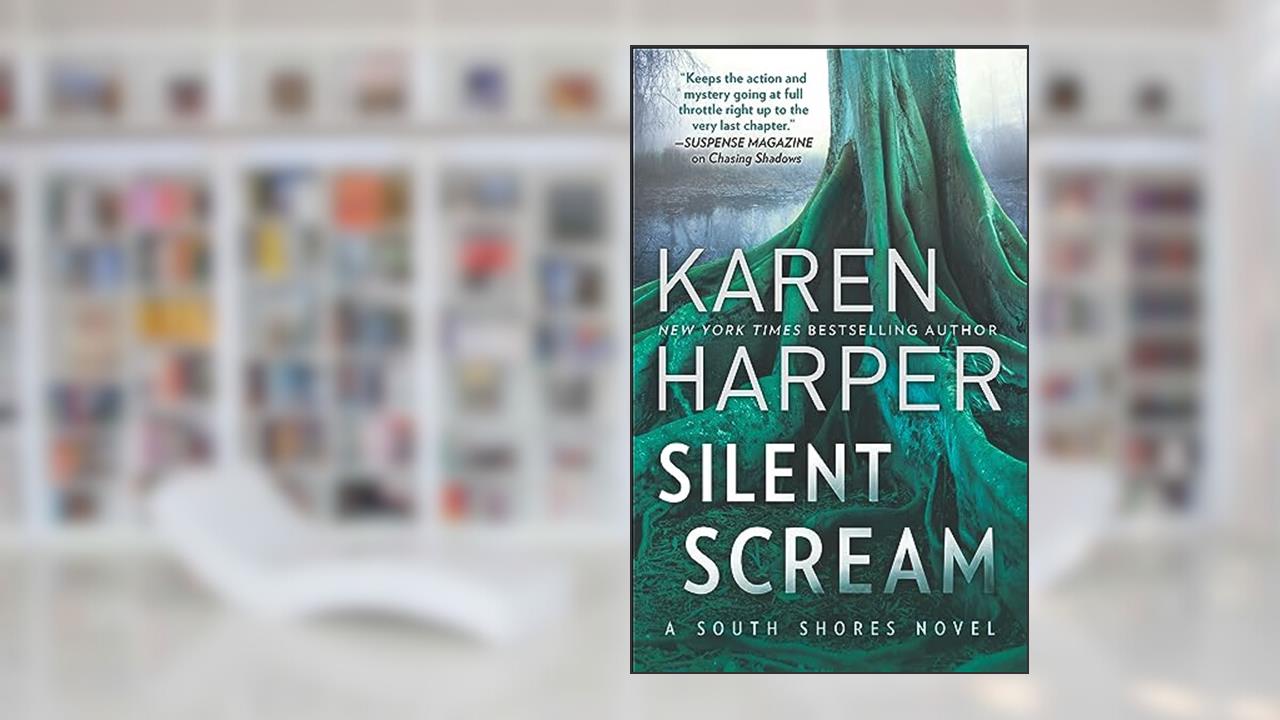 Silent Scream (The South Shores Novels Book 5), written by Karen Harper
