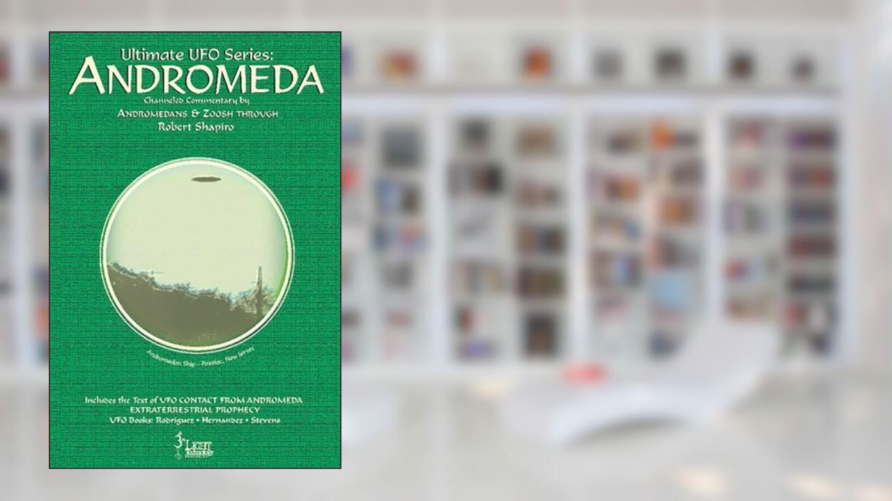 Ultimate UFO Series: Andromeda, written by Robert Shapiro