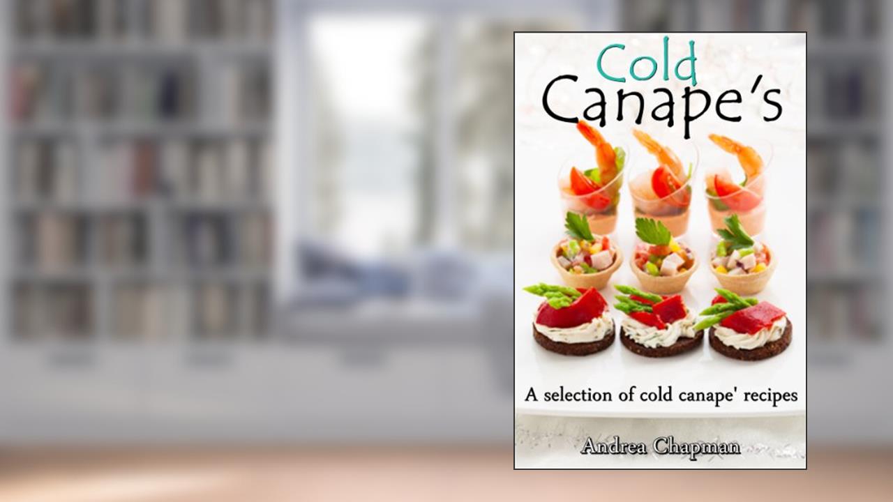 Cold Canapes, written by Andrea Chapman