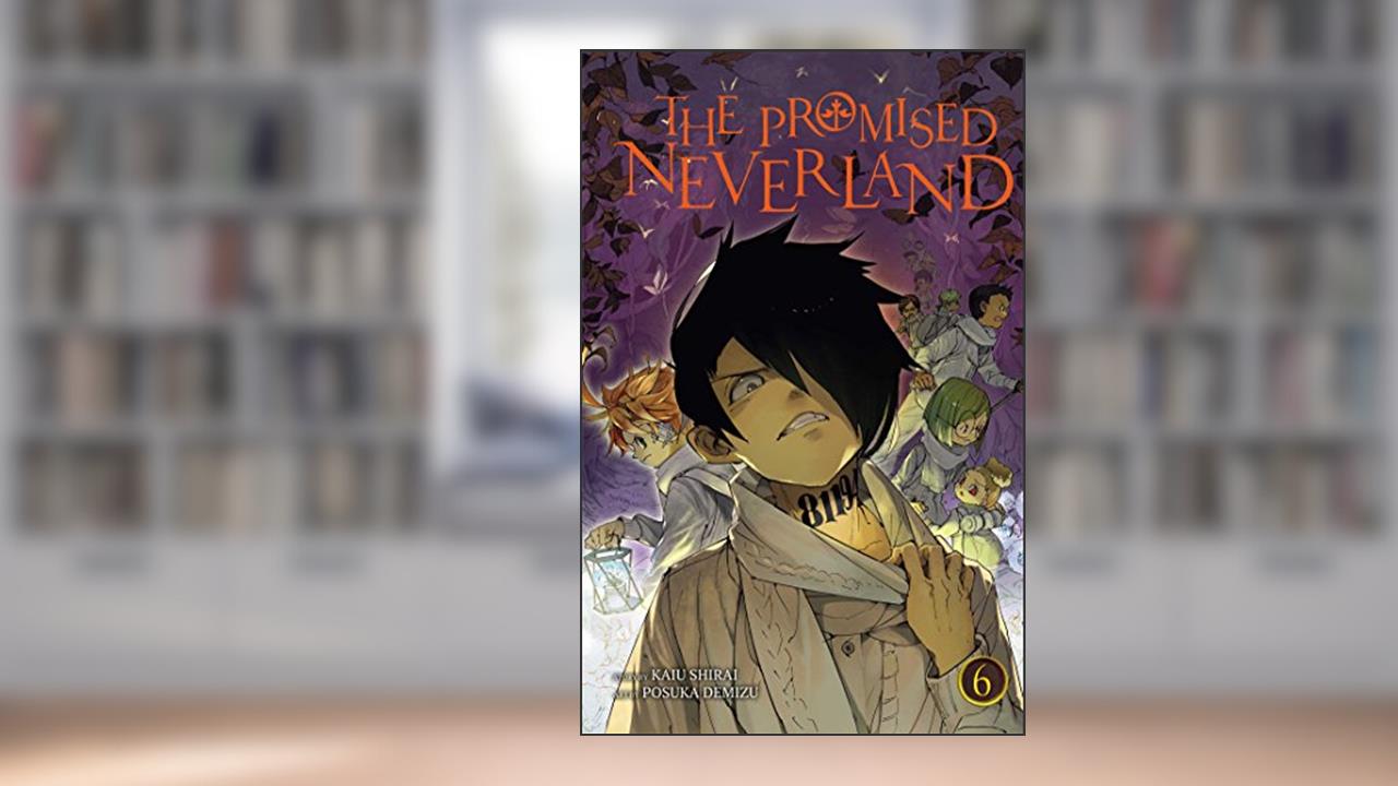 The Promised Neverland, Vol. 6 (6), written by Kaiu Shirai