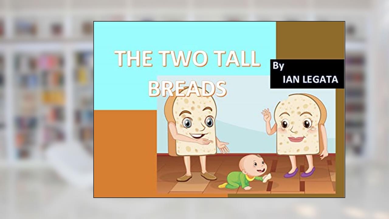 THE TWO TALL BREADS, written by IAN LEGATA; WILLY CHRISTIAN LEGATA