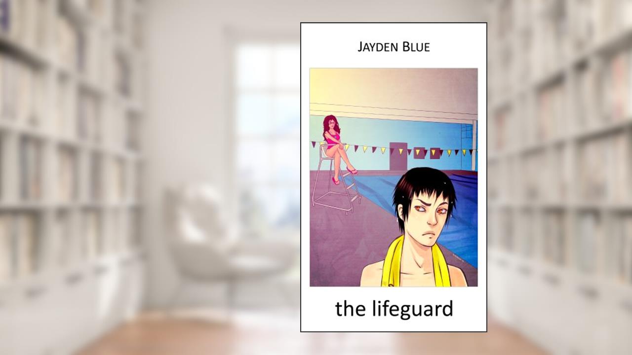 The Lifeguard, written by Jayden Blue