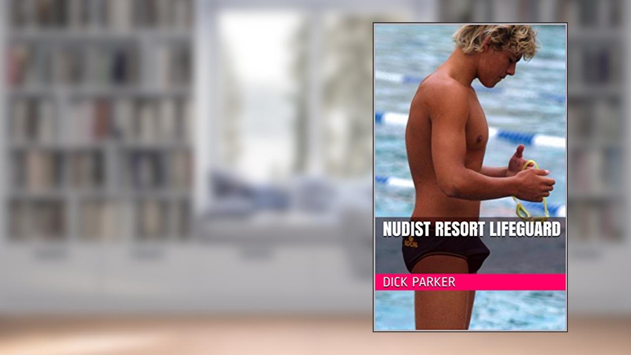 Nudist Resort Lifeguard, written by Dick Parker