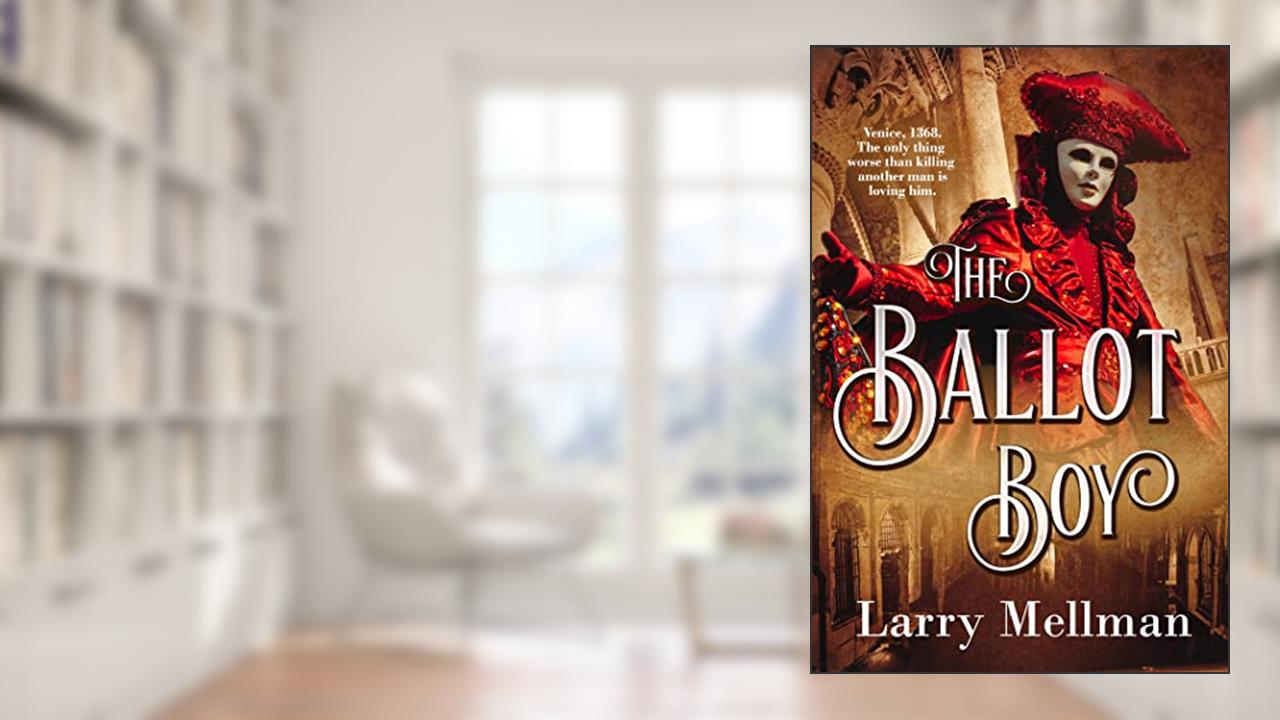 The Ballot Boy, written by Larry Mellman