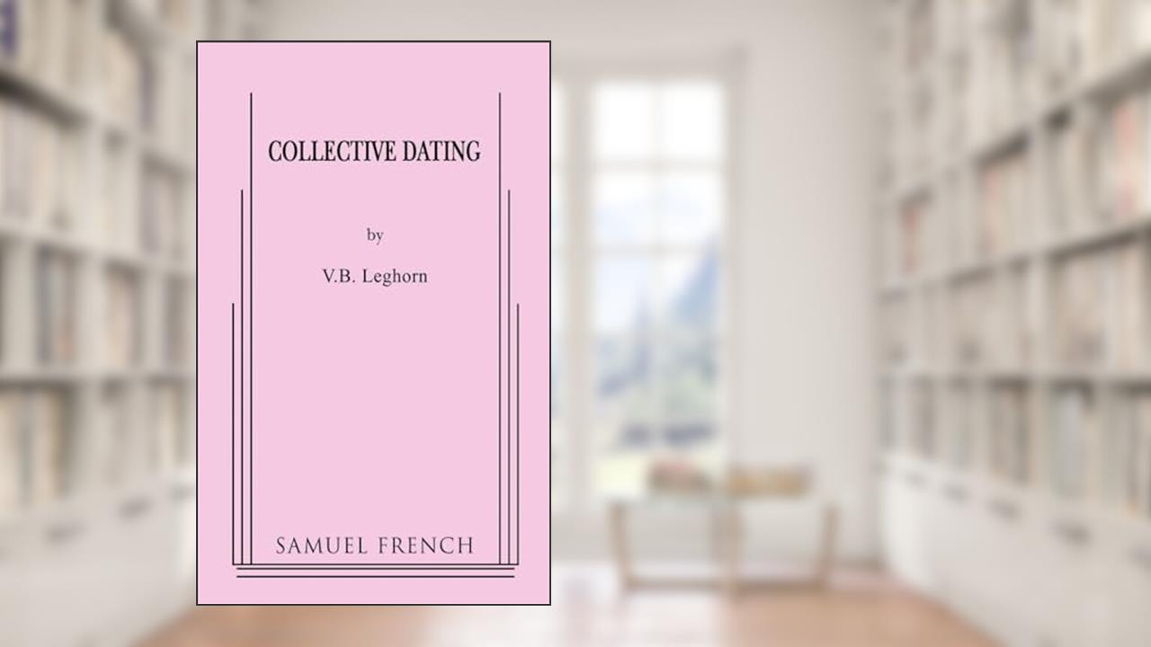 Collective Dating, written by Vb Leghorn; V. B. Leghorn