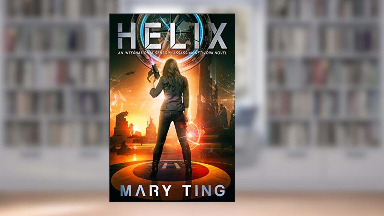 Helix (International Sensory Assassin Network Book 2), written by Mary Ting