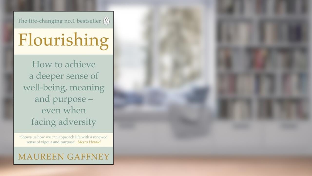 Flourishing, written by Maureen Gaffney