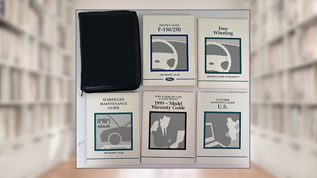 1999 Ford F-150 250 Owners Manual, written by Ford