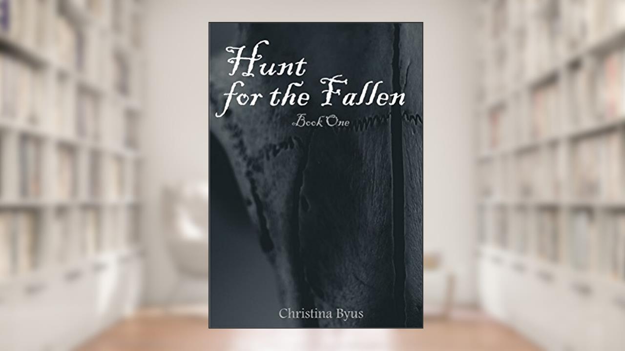 Hunt for the Fallen (Mistakenly Fallen Book 1), written by Christina Byus