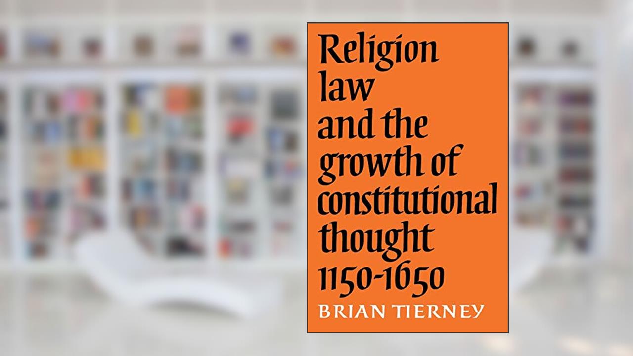 Religion, Law Growth Constl Thought (The Wiles Lectures), written by Brian Tierney
