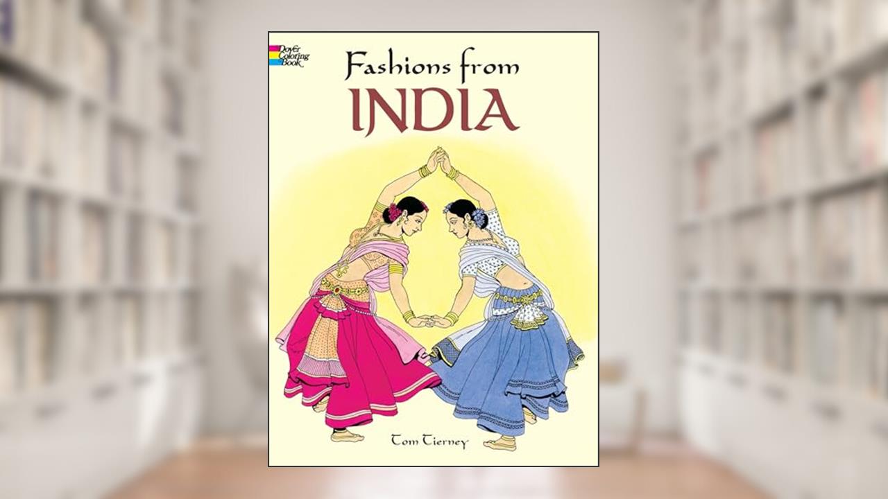 Fashions from India Coloring Book (Dover Fashion Coloring Book), written by Tom Tierney