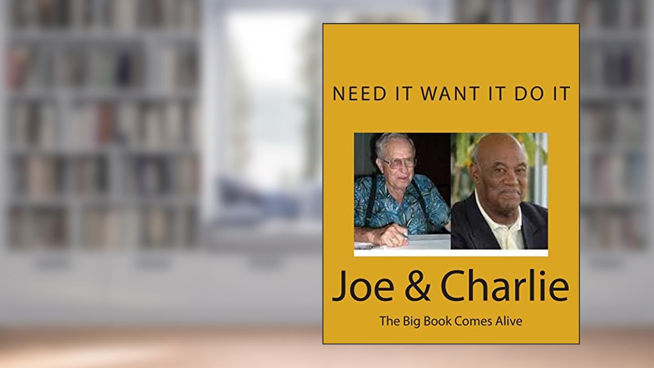 Joe & Charlie: The Big Book Comes Alive, written by John Smith